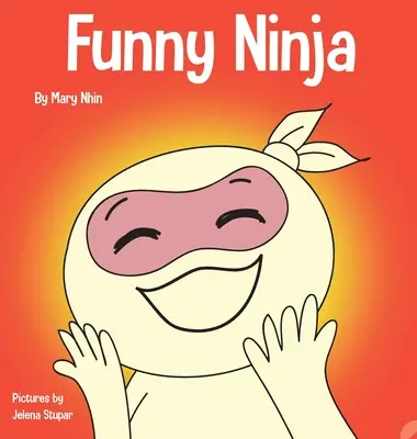 Funny Ninja: Detská kniha hádaniek a vtipov - Funny Ninja: A Children's Book of Riddles and Knock-knock Jokes