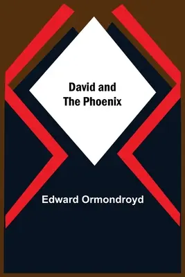 David a Fénix - David And The Phoenix