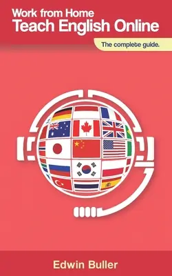 Práca z domu, výučba angličtiny online: Kompletný sprievodca - Work From Home, Teach English Online: The complete guide