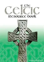 Keltská príručka - The Celtic Resource Book