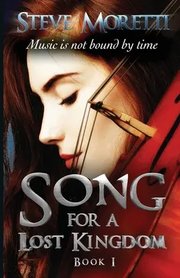 Pieseň pre stratené kráľovstvo, kniha I - Song for a Lost Kingdom, Book I