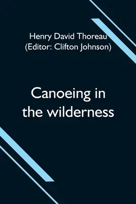 Kanoistika v divočine - Canoeing in the wilderness