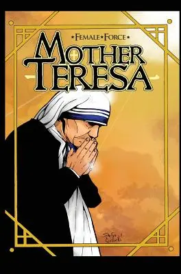 Ženská sila: Matka Tereza - grafický román - Female Force: Mother Teresa- A Graphic Novel