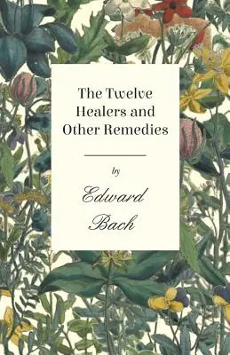 Dvanásť liečiteľov a iné lieky - The Twelve Healers and Other Remedies