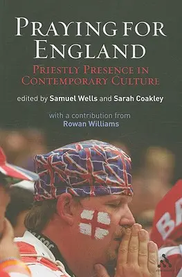 Modlitba za Anglicko: Kňazská prítomnosť v súčasnej kultúre - Praying for England: Priestly Presence in Contemporary Culture