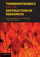 Termodynamika a ničenie zdrojov - Thermodynamics and the Destruction of Resources