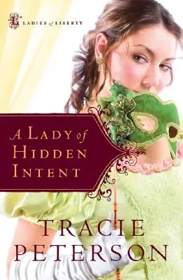 Dáma so skrytými úmyslami - A Lady of Hidden Intent
