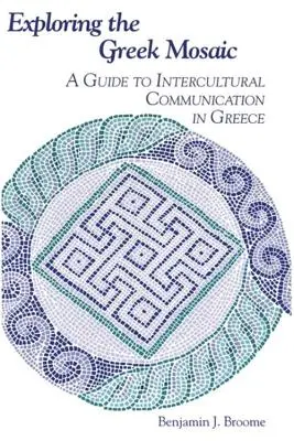 Skúmanie gréckej mozaiky: Sprievodca medzikultúrnou komunikáciou v Grécku - Exploring the Greek Mosaic: A Guide to Intercultural Communication in Greece