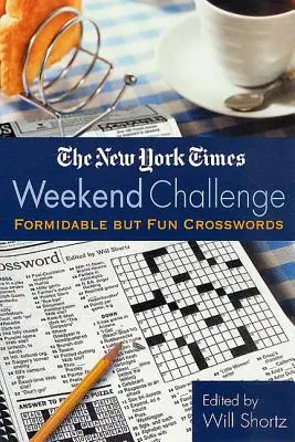 Víkendová výzva The New York Times: Hrozivé, ale zábavné krížovky - The New York Times Weekend Challenge: Formidable But Fun Crosswords