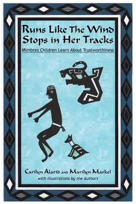 Beží ako vietor a zastavuje sa v stopách: Mimbreské deti sa učia o dôveryhodnosti - Runs Like The Wind Stops in Her Tracks: Mimbres Children Learn About Trustworthiness