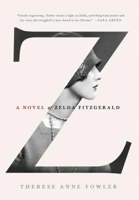 Z: Román o Zeldě Fitzgeraldovej - Z: A Novel of Zelda Fitzgerald