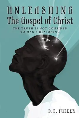 Uvoľnenie Kristovho evanjelia - Unleashing The Gospel of Christ