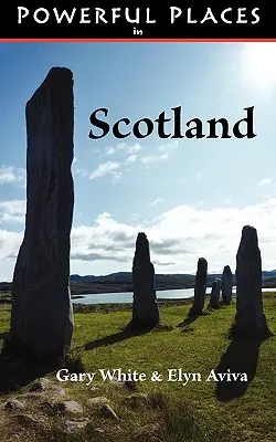 Silné miesta v Škótsku - Powerful Places in Scotland