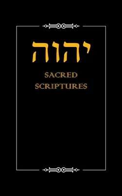 Yhwh Sväté písma - Yhwh Sacred Scriptures