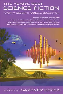 Najlepšia science fiction roka: Výročná zbierka: dvadsiaty siedmy ročník - The Year's Best Science Fiction: Twenty-Seventh Annual Collection