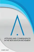 Postoje a dôsledky v hnutí za obnovu - Attitudes and Consequences in the Restoration Movement