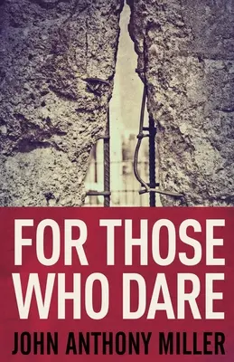 Pre tých, ktorí sa odvážia - For Those Who Dare
