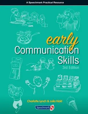 Rané komunikačné zručnosti Tretie vydanie - Early Communication Skills Third Edition