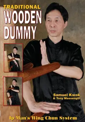 Wing Chun: Tradičná drevená figurína - Wing Chun: Traditional Wooden Dummy