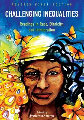 Challenging Inequalities: Čítanie o rase, etnicite a prisťahovalectve - Challenging Inequalities: Readings in Race, Ethnicity, and Immigration