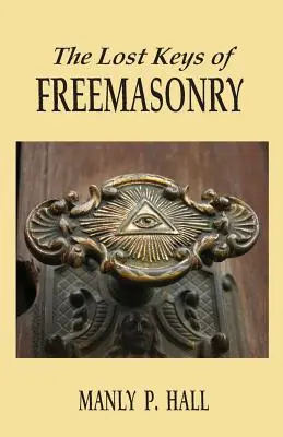 Stratené kľúče slobodomurárstva - The Lost Keys of Freemasonry