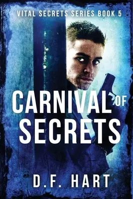 Karneval tajomstiev: Životne dôležité tajomstvá, kniha piata - VEĽKÝ TLAČ - Carnival of Secrets: Vital Secrets, Book Five - LARGE PRINT