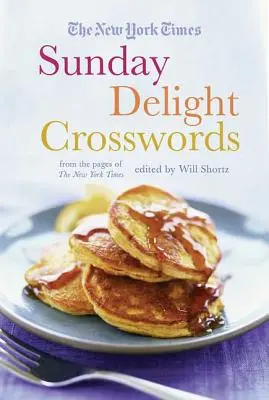 The New York Times Nedeľné krížovky: Zo stránok New York Times - The New York Times Sunday Delight Crosswords: From the Pages of the New York Times