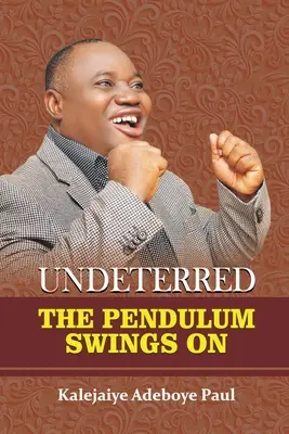 Bez zábran: Kyvadlo sa hojdá na - Undeterred: The Pendulum Swings on