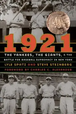 1921: Yankees, Giants a bitka o nadvládu v bejzbale v New Yorku - 1921: The Yankees, the Giants, and the Battle for Baseball Supremacy in New York