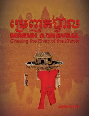 Mrenh Gongvealová: Naháňanie khmérskych škriatkov - Mrenh Gongveal: Chasing the Elves of the Khmer