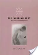 The Invading Body: Čítanie autobiografií o chorobe - The Invading Body: Reading Illness Autobiographies