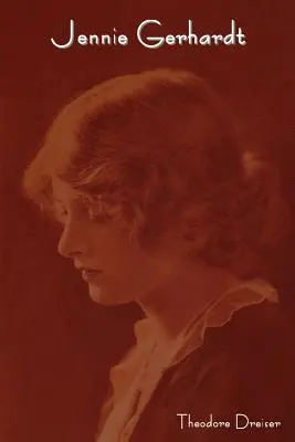 Jennie Gerhardtová - Jennie Gerhardt