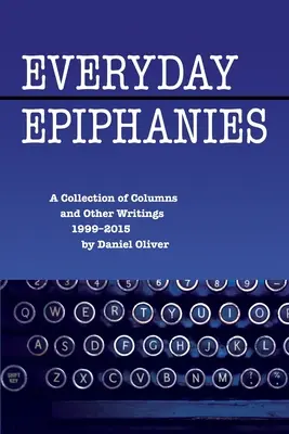 Každodenné zjavenia - Everyday Epiphanies