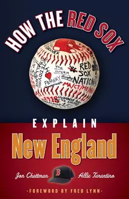 Ako Red Sox vysvetľujú Nové Anglicko - How the Red Sox Explain New England