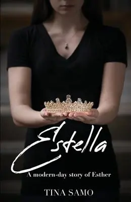 Estella: Príbeh o Ester v modernej dobe - Estella: A Modern-Day Story of Esther
