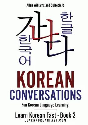 Kórejské rozhovory: Zábavné učenie kórejského jazyka - Korean Conversations: Fun Korean Language Learning