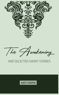 Prebudenie: a vybrané poviedky - The Awakening: and Selected Short Stories