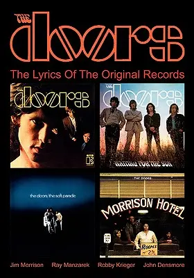 Dvere: Texty pôvodných nahrávok - The Doors: The Lyrics Of The Original Records