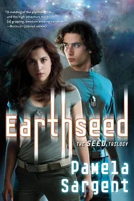 Zemské semeno: The Seed Trilogy, Book 1 - Earthseed: The Seed Trilogy, Book 1