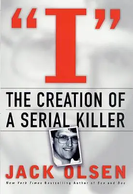I: Stvorenie sériového vraha - I: The Creation of a Serial Killer