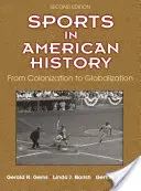 Šport v amerických dejinách: Od kolonizácie po globalizáciu - Sports in American History: From Colonization to Globalization