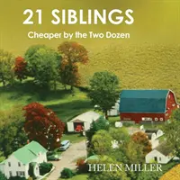 21 súrodencov: Lacnejšie o dva tucty - 21 Siblings: Cheaper by the Two Dozen