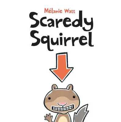 Vystrašená veverička - Scaredy Squirrel