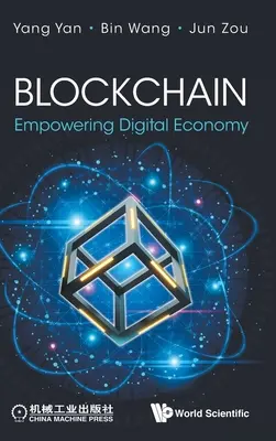 Blockchain: Blockchain: posilňovanie digitálnej ekonomiky - Blockchain: Empowering Digital Economy