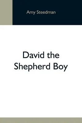 Pastiersky chlapec David - David The Shepherd Boy