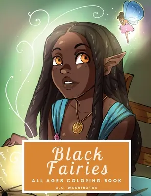 Čierne víly: Omaľovánky pre všetky vekové kategórie - Black Fairies: All Ages Coloring Book