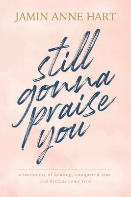 Stále ťa budem chváliť - Still Gonna Praise You