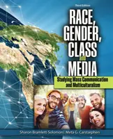 Rasa, rod, trieda a médiá: Štúdium masovej komunikácie a multikulturalizmu - Race, Gender, Class, and Media: Studying Mass Communication and Multiculturalism