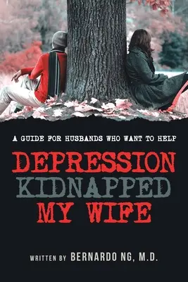 Depresia uniesla moju ženu - Depression Kidnapped My Wife