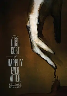 Vysoká cena za šťastie až do smrti - The High Cost of Happily Ever After